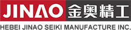 Hebei Jinao Seiki Manufacture Inc. 